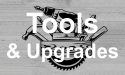 Tools & Upgrades